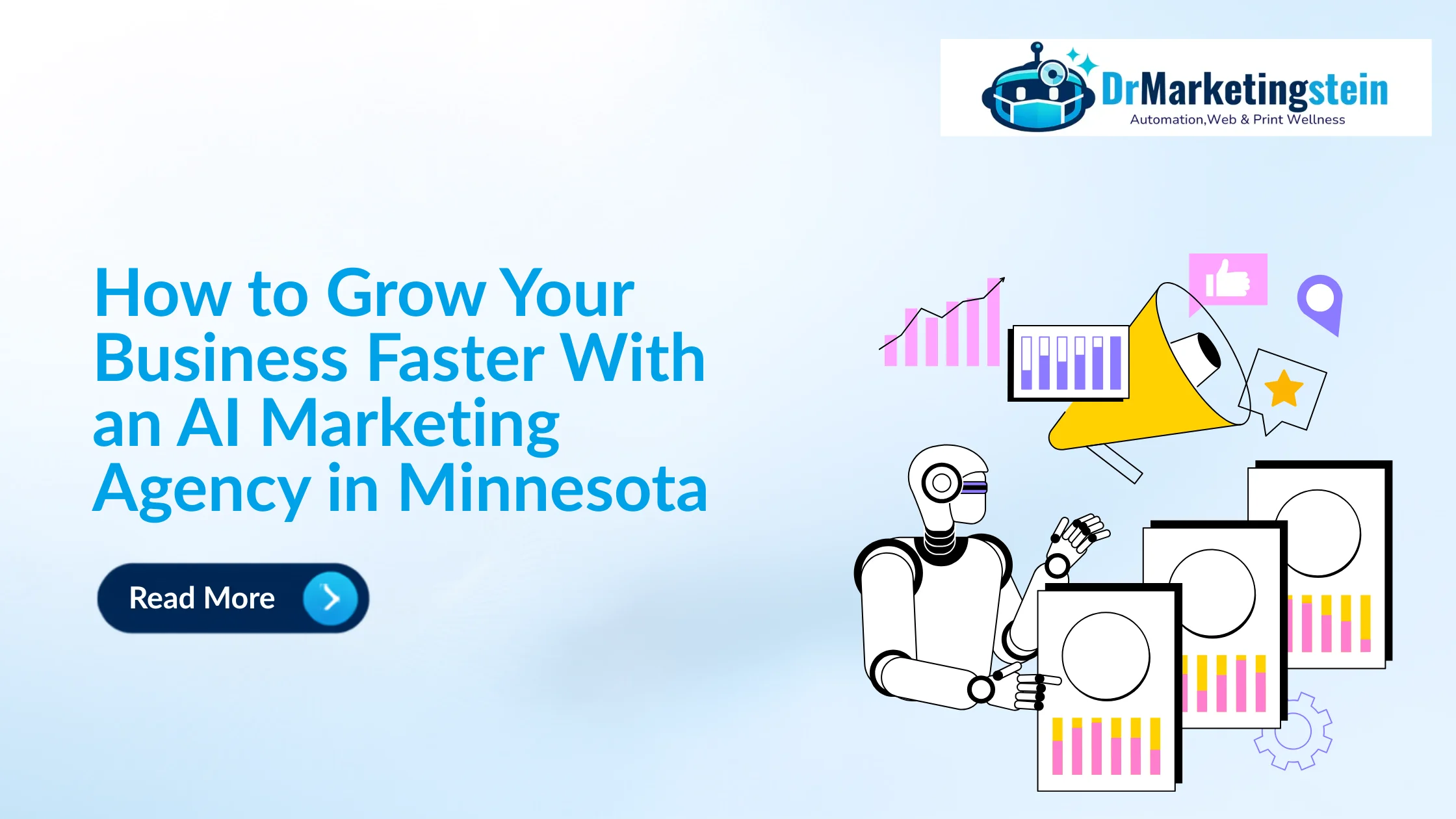 How to Grow Your Business Faster With an AI Marketing Agency in Minnesota